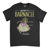 Ocean Scientist Marine Biology Barnacle Marine Biologist Classic T-shirt | Artistshot