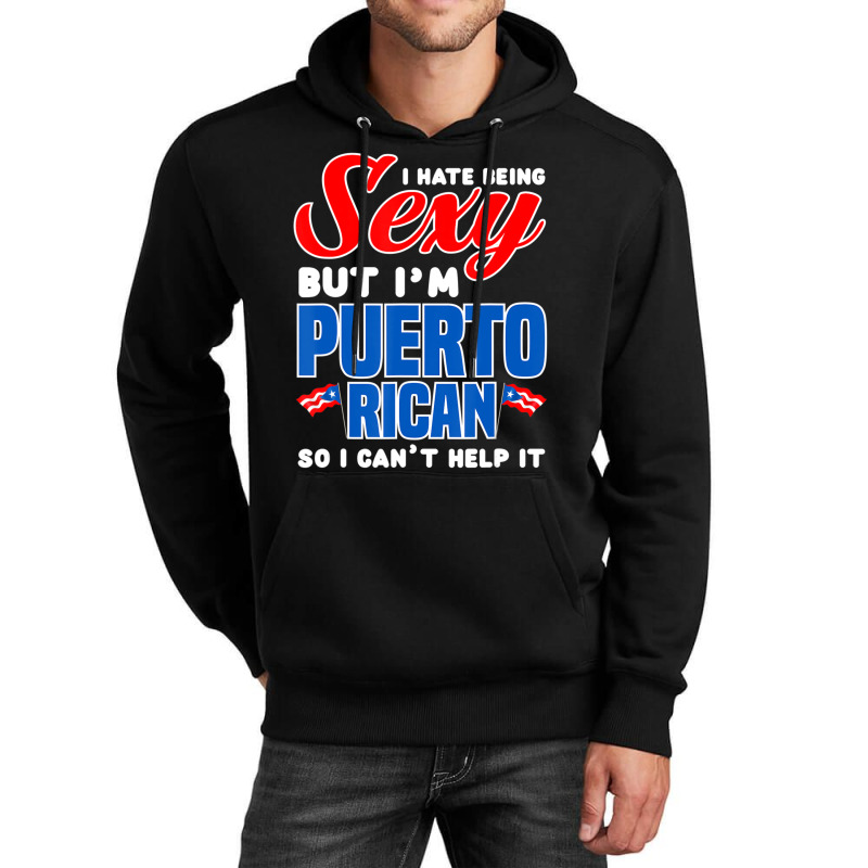 Being Sexy Puerto Rican Flag Pride Puerto Rico Unisex Hoodie by cm-arts | Artistshot