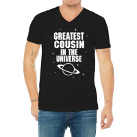 Greatest Cousin In The Universe V-neck Tee | Artistshot