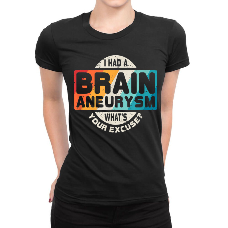 Brain Aneurysm T Surgery Survivor Awareness Gift Ladies Fitted T-Shirt by CruzChapman | Artistshot