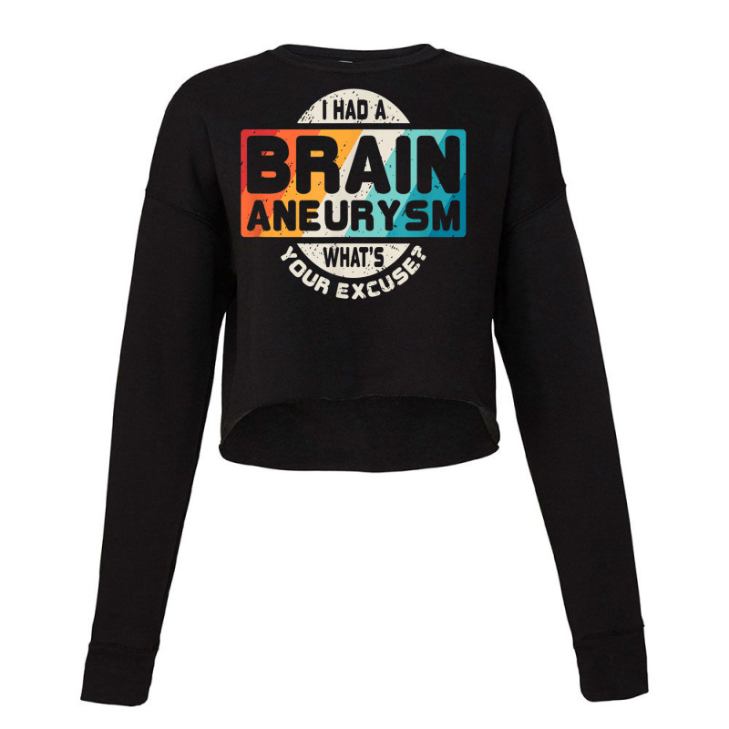 Brain Aneurysm T Surgery Survivor Awareness Gift Cropped Sweater by CruzChapman | Artistshot