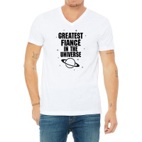 Greatest Fiance In The Universe V-neck Tee | Artistshot