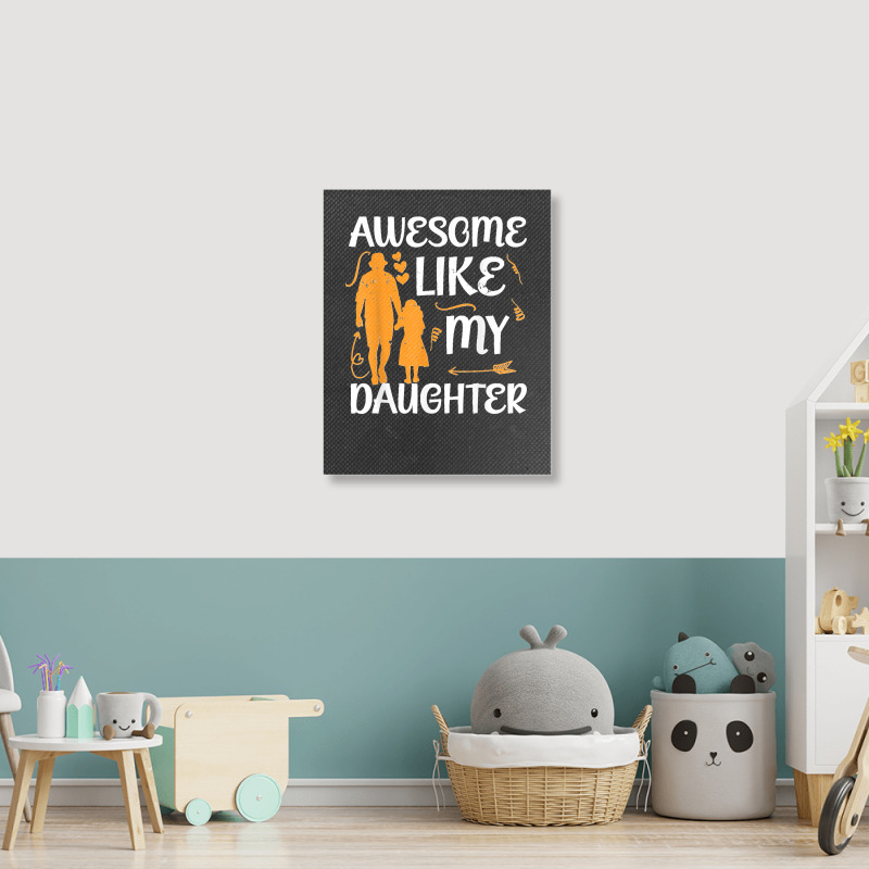 Awesome Like My Daughter Fathers Day Portrait Canvas Print | Artistshot