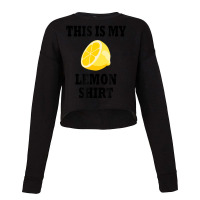 Tropical Fruit Lemon Quote Lemonade Cropped Sweater | Artistshot