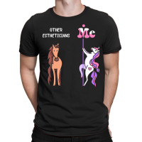 Other Estheticians Me Tee Unicorn Esthetician Funny Gift Idea Esthetic T-shirt | Artistshot