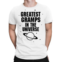 Greatest Gramps In The Universe T-shirt | Artistshot