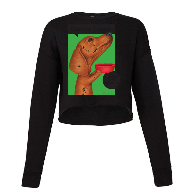 Dachshund Dog Dachshund Begging For Food (1) Cropped Sweater | Artistshot