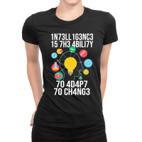 Intelligence Is The Ability To Adapt To Change Smart People Ladies Fitted T-shirt | Artistshot