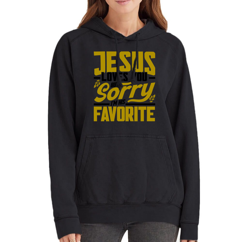 But Sorry I'm His Favorite Faith Christian (2) Vintage Hoodie | Artistshot