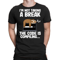 The Code Is Compiling Funny Sloth Programming Nerd T-shirt | Artistshot