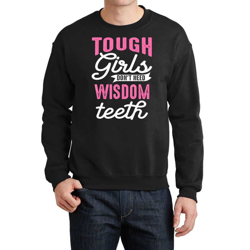 Cool Wisdom Teeth Extraction Women Tough Girl Gag Crewneck Sweatshirt | Artistshot