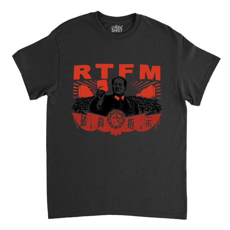 Chairman Mao Rtfm Roy Classic T-shirt by Kosdapen517 | Artistshot