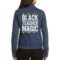 Black Teacher Magic Black Pride Ladies Denim Jacket | Artistshot