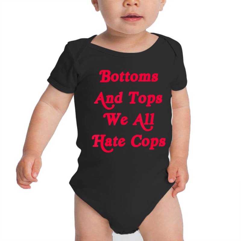 Bottoms And Tops We All Hate Cops Sarcasm Baby Bodysuit by cm-arts | Artistshot