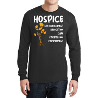 Hospice Nursing Patient Palliative Care   Hospice Nurse T Shirt Long Sleeve Shirts | Artistshot