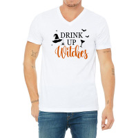 Drink Up Witches Funny Halloween Novelty Fall Holiday Item Long Sleeve V-neck Tee | Artistshot