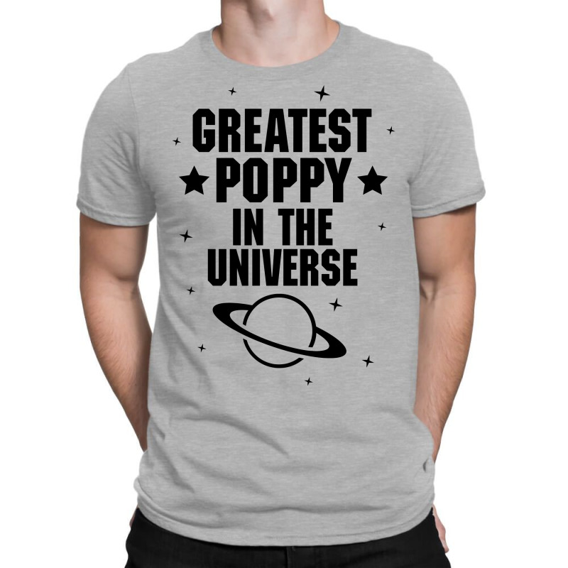 Greatest Poppy In The Universe T-shirt | Artistshot