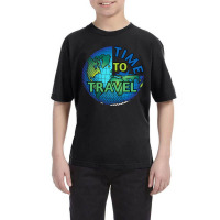 Time To Travel (2) Youth Tee | Artistshot