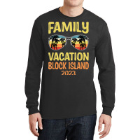 Family Vacation Block Island 2023 Long Sleeve Shirts | Artistshot