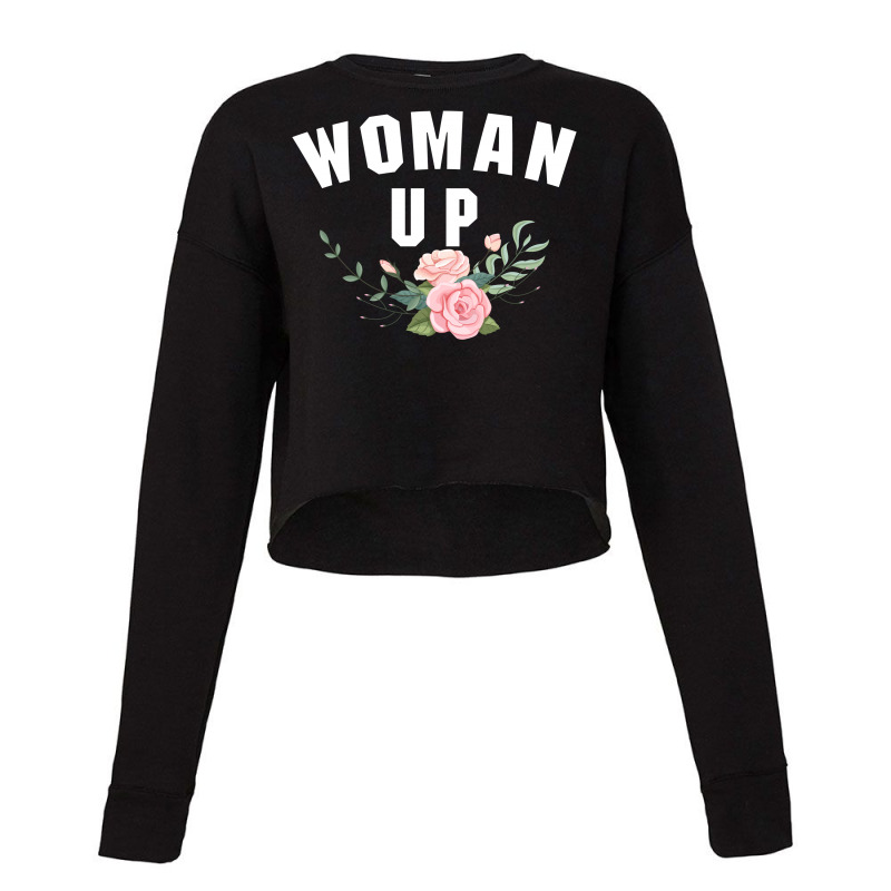 Woman Up Cropped Sweater by autlu2024 | Artistshot