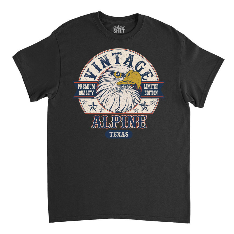 Retro Bald Eagle Alpine Texas Vintage Limited Edition Classic T-shirt | Artistshot