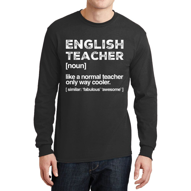 English Teacher Definition Profession Job Title Funny Gift Long Sleeve Shirts | Artistshot