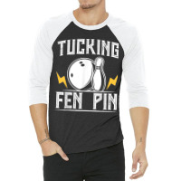 Funny Tucking Fen Pin Bowling Team Bowler Sports Player 3/4 Sleeve Shirt | Artistshot