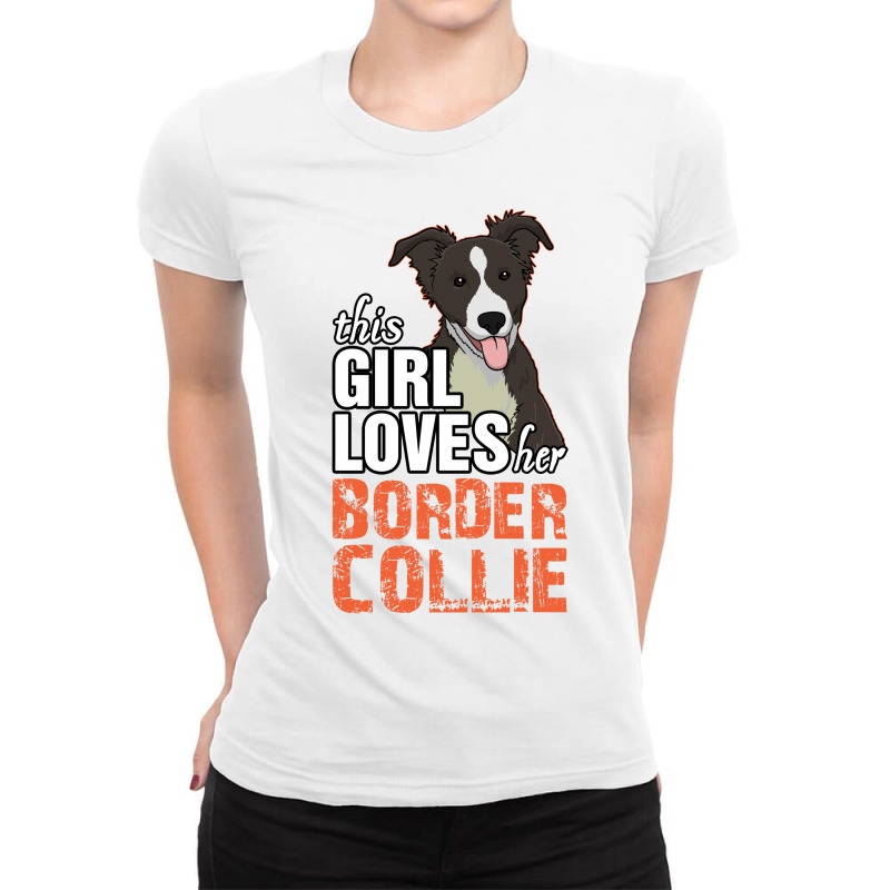 This Girl Loves Her Border Collie Ladies Fitted T-Shirt by tshiart | Artistshot