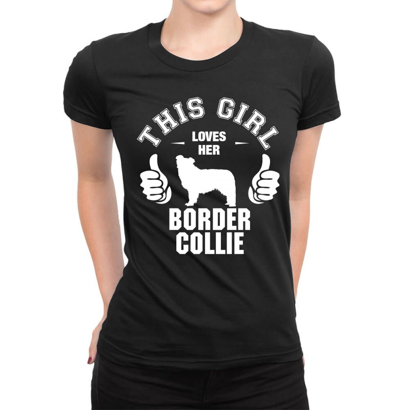 This Girl Loves Her Border Collie Ladies Fitted T-Shirt by tshiart | Artistshot