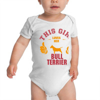 This Girl Loves Her Bull Terrier Baby Bodysuit | Artistshot