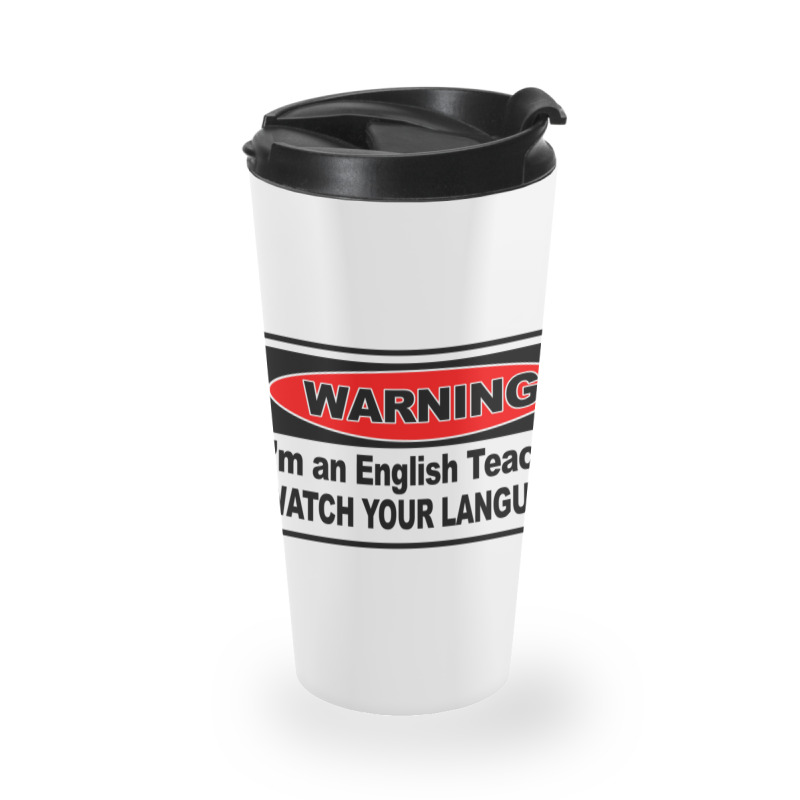 Watch Your Language English Teacher Travel Mug | Artistshot