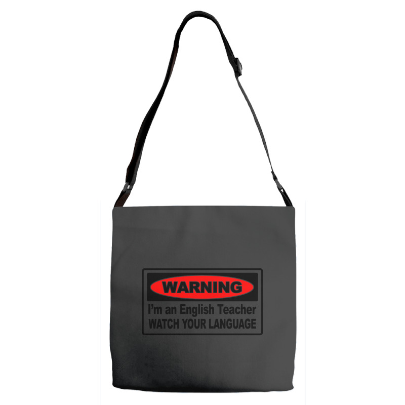 Watch Your Language English Teacher Adjustable Strap Totes | Artistshot