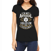 Not Antisocial, Rolled Low Charisma Funny Rpg Loves Dragons T Shirt Women's V-neck T-shirt | Artistshot