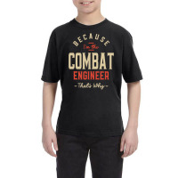 Combat Engineer Job Occupation Birthday Worker Youth Tee | Artistshot