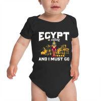 Egypt Is Calling And I Must Go Egypt Baby Bodysuit | Artistshot