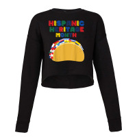 Hispanic Heritage Month Funny Tacos Latin American Countries Cropped Sweater | Artistshot