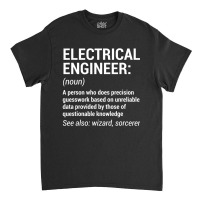 Electrical Engineer Definition Engineering Classic T-shirt | Artistshot