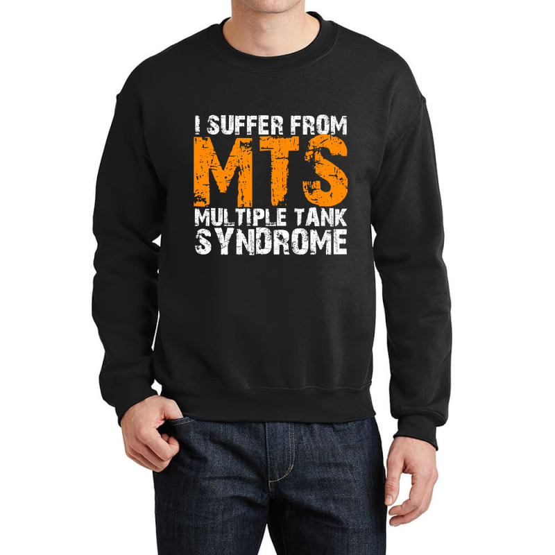 I Suffer From Mts Multiple Tank Syndrome Aquarium Owner Crewneck Sweatshirt | Artistshot