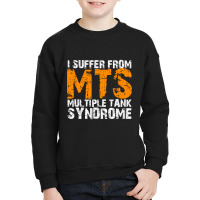 I Suffer From Mts Multiple Tank Syndrome Aquarium Owner Youth Sweatshirt | Artistshot