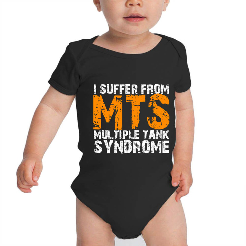 I Suffer From Mts Multiple Tank Syndrome Aquarium Owner Baby Bodysuit | Artistshot