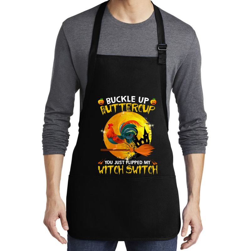 Chicken Cock Buckle Up You Just Flipped My Witch Switch Chicken Hallow Medium-length Apron | Artistshot