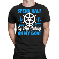 Anchor Design With Saying For Captain Pontoon Motor Boating T Shirt T-shirt | Artistshot