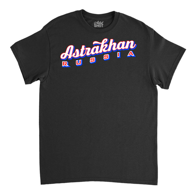 Astrakhan Russia T Shirt Classic T-shirt by cm-arts | Artistshot