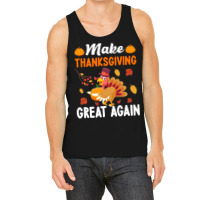 Make Thanksgiving Great Again-wpixm Tank Top | Artistshot