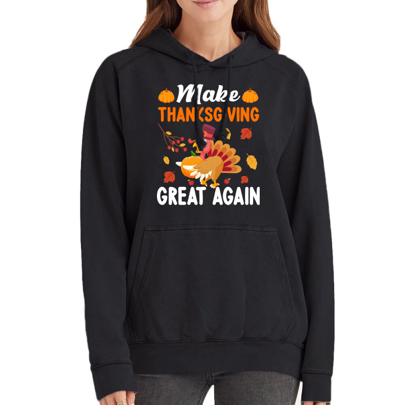 Make Thanksgiving Great Again-wpixm Vintage Hoodie | Artistshot