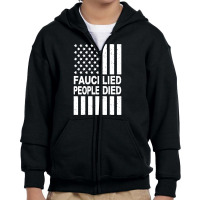 Fauci Lied People Died Youth Zipper Hoodie | Artistshot