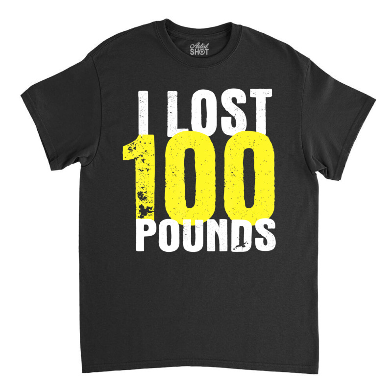 I Lost 100 Pounds Proud Weightloss Announcement Losing Classic T-shirt by cm-arts | Artistshot