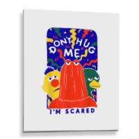 Don't Hug Me I'm Scareds Funny Saying Sarcasm T Shirt Metal Print Vertical | Artistshot