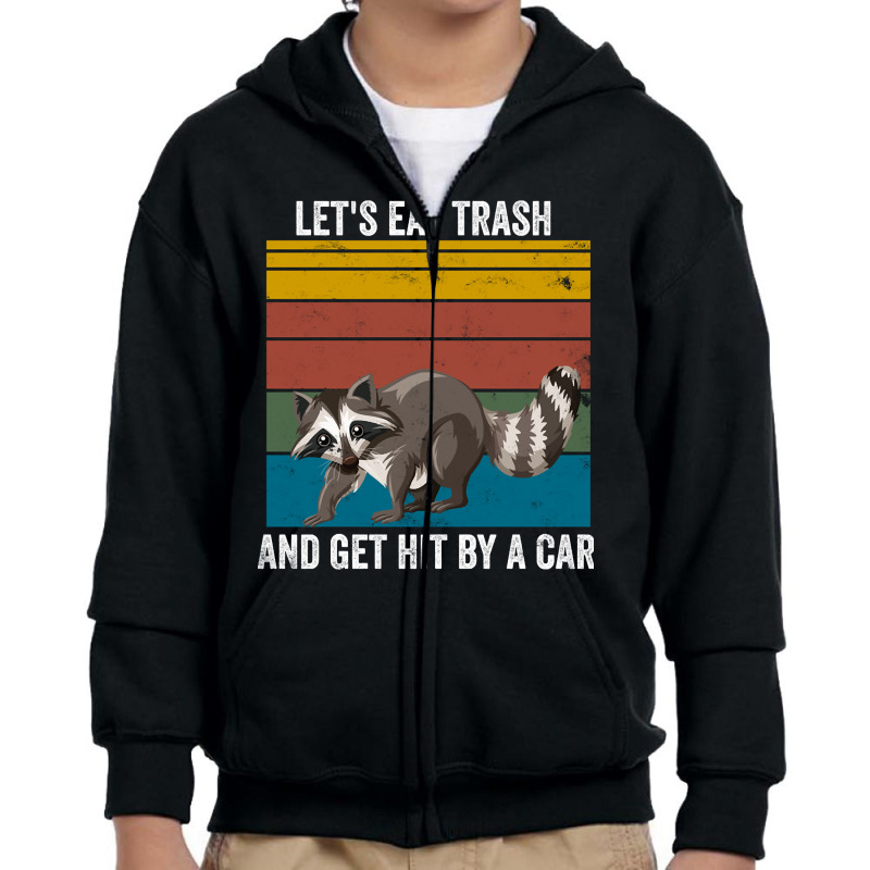 Eat Trash Raccoon Animals Gift Youth Zipper Hoodie by Kenlofu52 | Artistshot