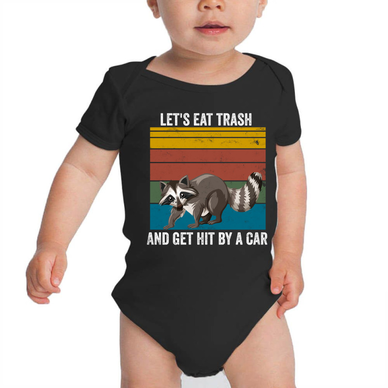 Eat Trash Raccoon Animals Gift Baby Bodysuit by Kenlofu52 | Artistshot